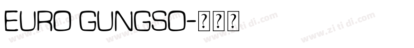 Euro Gungso字体转换